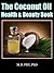 The Coconut Oil Health & Beauty Book