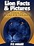Lion Facts & Pictures (Fun Animal Photo Books for Children)