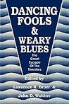 Dancing Fools and Weary Blues: The Great Escape of the Twenties