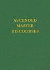 VOL 6 - Ascended Master Discourses (Saint Germain Series)