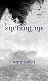 Enchant Me