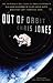 Out of Orbit: The Incredible True Story of Three Astronauts Who Were Hundreds of Miles Above Earth When They Lost Their Ride Home