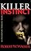 Killer Instinct by Robert W. Walker