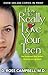 How to Really Love Your Teen
