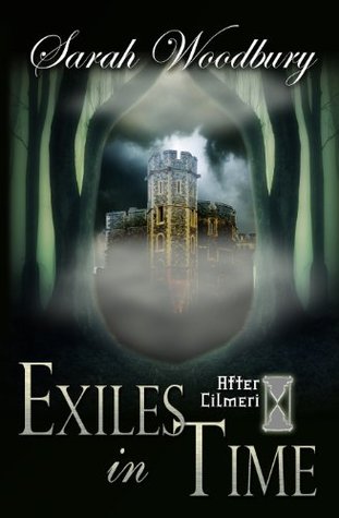 Exiles in Time (After Cilmeri, #5)