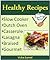 Healthy Recipe Collection: Slow Cooker, Dutch Oven, Casserole, Lasagna, Braised, Gourmet Recipes