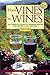 From Vines to Wines: The Complete Guide to Growing Grapes and Making Your Own Wine