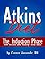 Atkins Diet:  The Induction...