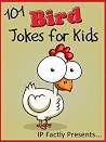 101 Bird Jokes fo...