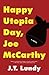Happy Utopia Day, Joe McCarthy by J.T. Lundy