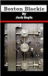 Boston Blackie by Jack Boyle