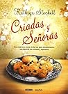Criadas y señoras by Kathryn Stockett