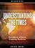 Understanding the Times: The Collision of Today's Competing Worldviews