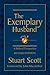 The Exemplary Husband by Stuart Scott
