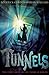 Tunnels: an exciting, sci-fi-subterranean adventure full of secrets and discovery!