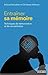 Entrainer sa mémoire (Les miniGuides Ecolibris) (French Edition)
