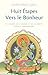 Huit Étapes vers le bonheur by Kelsang Gyatso