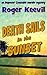 Death Sails In The Sunset by Roger Keevil