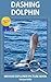 Dashing Dolphin - Indoor Explorer Picture Book (Certified Silly 2)