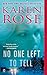 No One Left to Tell (Romantic Suspense, #13; Baltimore, #2) by Karen Rose
