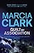 Guilt By Association by Marcia Clark