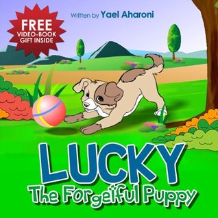 Lucky The Forgetful Puppy (Kindle Edition)