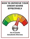 How to Improve Your Credit Score Effectively: A Guide for Beginners (Money Matters)