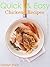Quick & Easy Chicken Recipes (for chefs on the edge)