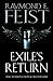 Exile’s Return by Raymond E. Feist