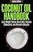 Coconut Oil Handbook: Natur...