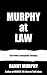 Murphy at Law: The Power of Negative Thinking
