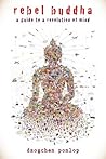Rebel Buddha: On ...