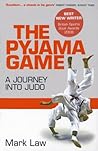 Book cover for The Pyjama Game: A Journey into Judo