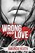 Wrong Kind of Love by Amanda Heath