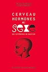 Cerveau, hormones...