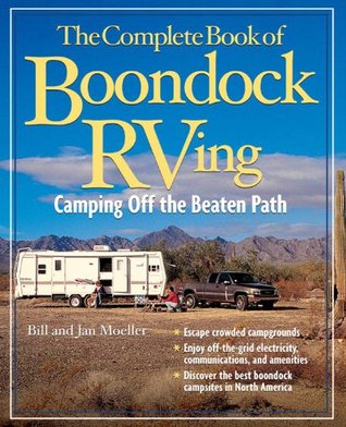 The Complete Book of Boondock RVing: Camping Off the Beaten Path (Kindle Edition)