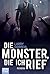 Die Monster, die ich rief (Monster Hunter, #1)