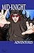 Mid-Knight Adventures #1