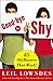 Goodbye to Shy by Leil Lowndes Goodbye to Shy by Leil Lowndes