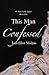 This Man Confessed (This Ma...