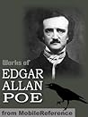 Works of Edgar Allan Poe by Edgar Allan Poe Works of Edgar Allan Poe by Edgar Allan Poe