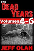 The Dead Years - Volumes 4-6