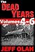 The Dead Years - Volumes 4-6 by Jeff Olah