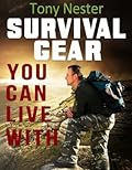 Survival Gear You Can Live With: Outdoor Survival Tips & Gear