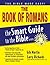 The Book of Romans: What Solomon Says About Love, Sex, and Intimacy (The Smart Guide to the Bible Series)