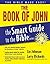 The Smart Guide to the Bible Series: The Book of John