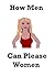 How Men Can Please Women by Jason  Grant