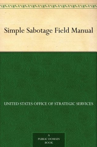 Simple Sabotage Field Manual (Kindle Edition)