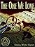 The One We Love by Donna White Glaser