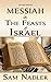 Messiah in the Feasts of Is...